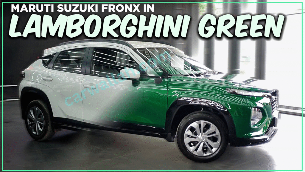 Maruti Fronx Car को मिला नया लुक – Lamborghini Green में जबरदस्त बदली